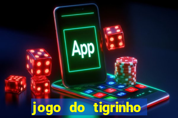 jogo do tigrinho paga de verdade